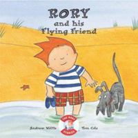 Rory and His Flying Friend (Rory Stories) 0953494934 Book Cover