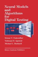 Neural Models and Algorithms for Digital Testing 1461367670 Book Cover