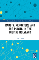 Rabbis and Reporters in the Holyland: Judaism and Journalism 1138833843 Book Cover