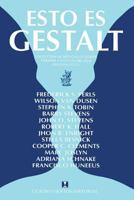 Esto Es Gestalt: Coleccion de Articulos Sobre Terapia Y Estilos de Vida Gestalticos 848933319X Book Cover