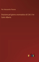 Orazione pel giorno onomastico di S.M. il re Carlo Alberto (Italian Edition) 3385081831 Book Cover