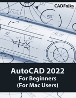 AutoCAD 2022 For Beginners: Colored 8194952166 Book Cover