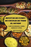 Recetas de Curry de Cocinas de Todo El Mundo 1803506105 Book Cover