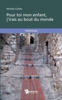 Pour toi mon enfant, j'irais au bout du monde (French Edition) 2748390601 Book Cover
