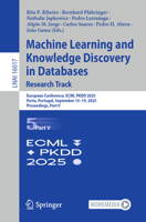 Machine Learning and Knowledge Discovery in Databases. Research Track: European Conference, ECML PKDD 2025, Porto, Portugal, September 15–19, 2025, ... V (Lecture Notes in Computer Science, 16017) 3032060958 Book Cover
