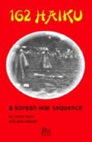 162 haiku: A Korean War sequence 1876682132 Book Cover