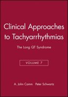 Clinical Approaches to Tachyarrhythmias, The Long QT Syndrome (Clinical Approaches To Tachyarrhythmias) 0879936800 Book Cover