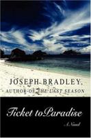 Ticket to Paradise 0595447902 Book Cover