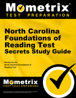 North Carolina Foundations of Reading Test Secrets Study Guide: Review for the North Carolina Foundations of Reading Test 1630942324 Book Cover