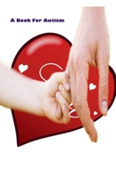 A Book For Autism B0BYNG3VR8 Book Cover