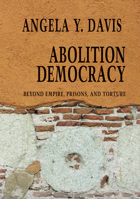 Abolition Democracy 1583226958 Book Cover