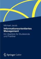 Informationsorientiertes Management: Ein Uberblick Fur Studierende Und Praktiker 3834939080 Book Cover