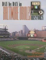 Day-by-Day in Baltimore Orioles History 1582610177 Book Cover