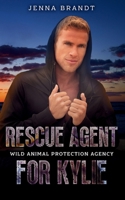 Rescue Agent for Kylie: A Beach Mammal Rescue B097XH41RZ Book Cover