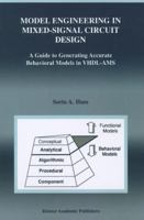 Model Engineering in Mixed-Signal Circuit Design: A Guide to Generating Accurate Behavioral Models in VHDL-AMS