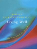 Living Well: Psychology of Everyday Life (Master Minds) 0297819534 Book Cover