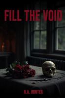 Fill The Void: “He didn’t fix her. He fit into every broken piece and made it home.” B0F8561HS1 Book Cover