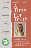 A Time for Truth: My Father Jason and My Search for Justice and Healing - As Seen in Documentary a Deadly American Marriage 1399741217 Book Cover