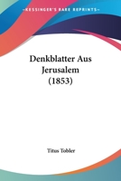 Denkblätter Aus Jerusalem... 1160860750 Book Cover