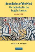 Boundaries of the Mind: The Individual in the Fragile Sciences 0521544947 Book Cover