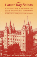 The Latter Day Saints: A Study of the Mormons in the Light of Economic Conditions 0252064232 Book Cover