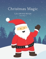 Christmas Magic Coloring Book Volume II: Beautiful Holiday Designs B08NS612CG Book Cover