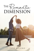 The Romantic dimension 1662831927 Book Cover