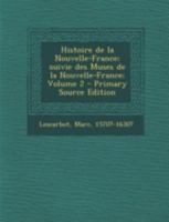 The History of New France, Vol. 2 of 3 (Classic Reprint) 1248408926 Book Cover