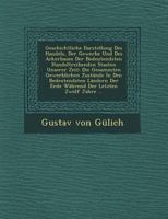 Geschichtliche Darstellung Des Handels, Der Gewerbe Und Des Ackerbaues Der Bedeutendsten Handeltreibenden Staaten Unserer Zeit: Die Gesammten Gewerblichen Zustande in Den Bedeutendsten Landern Der Erd 1249516293 Book Cover