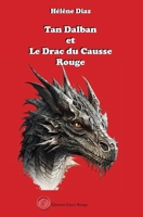 Tan Dalban et le Drac du Causse Rouge (French Edition) 2377897738 Book Cover