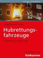 Hubrettungsfahrzeuge: Ausbildung Und Einsatz null Book Cover