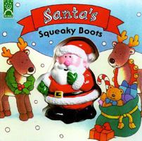 Santa's Squeaky Boots 1570823383 Book Cover