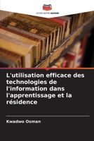 L'utilisation efficace des technologies de l'information dans l'apprentissage et la résidence (French Edition) 6209078257 Book Cover
