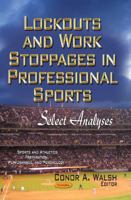 Lockouts & Work Stoppages in Professional Sports 1629480800 Book Cover