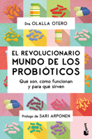 El Revolucionario Mundo de Los Probióticos: Qué Son, Cómo Funcionan Y Para Qué Sirven / The Revolutionary World of Probiotics (Spanish Edition) 6073939566 Book Cover