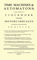 Time Machines & Automatons: A Brief History of Clockwork Powered Motorcarriages B0HGZPK8R7 Book Cover