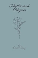 Rhythm and Rhymes: A Collection of Love, Life, and Celebration B0C1HWRKFV Book Cover
