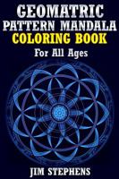Geometric Pattern Mandala Coloring Book: For All Ages 1684110068 Book Cover