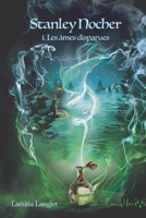 Les âmes disparues (Stanley Nocher, #1) 2925155464 Book Cover