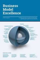 Business Model Excellence: Leveraging Performance Through 48 Building Blocks - Generating Speed, Agility and Superconductivity 8799730308 Book Cover