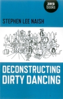 Deconstructing Dirty Dancing 1782799710 Book Cover