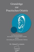 Grundzuge Zur Practischen Otiatrie 3845700637 Book Cover