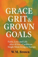 Grace Grit & Grown Goals B0F7K6GSVT Book Cover