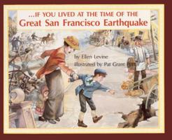 If You Lived At The Time Of The Great San Francisco Earthquake (If You.) 0618062556 Book Cover