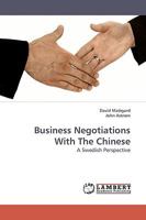 Business Negotiations With The Chinese: A Swedish Perspective 3838311752 Book Cover