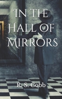 In the Hall of Mirrors 1686793006 Book Cover