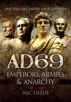 AD69: Emperors, Armies and Anarchy 1399023403 Book Cover