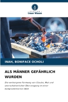 ALS Männer Gefährlich Wurden (German Edition) 6209976190 Book Cover