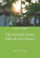 Gli uomini sono fatti di zucchero B0BT6FV4V9 Book Cover