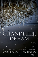 Chandelier Dream 1733774211 Book Cover